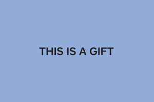 gift card - this is a gift